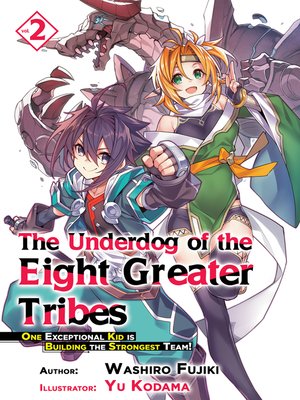 cover image of The Underdog of the Eight Greater Tribes, Volume 2